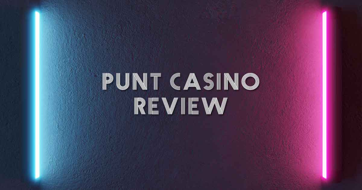 Punt Casino Review