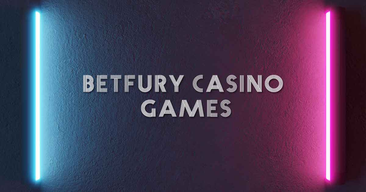Betfury Casino Games