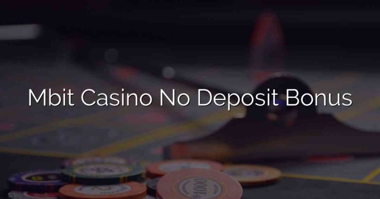 Mbit Casino No Deposit Bonus
