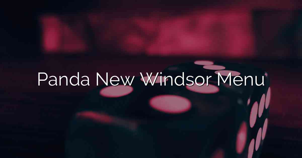 Panda New Windsor Menu