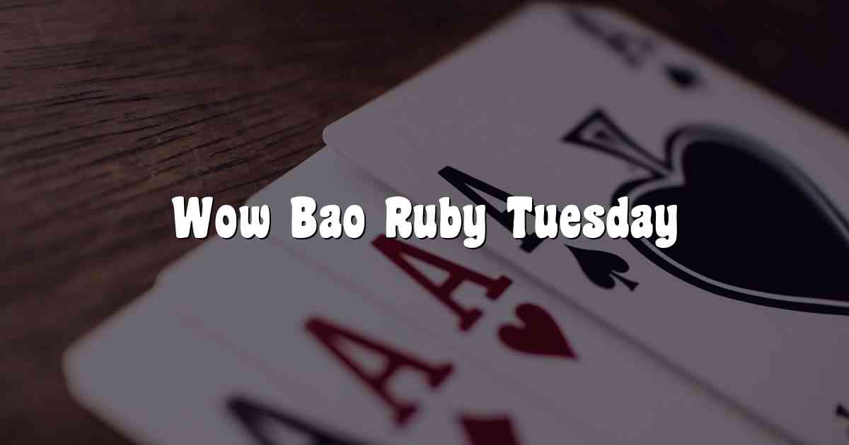 Wow Bao Ruby Tuesday