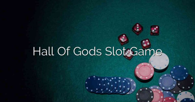 Hall Of Gods Slot Game