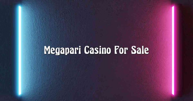 Megapari Casino For Sale