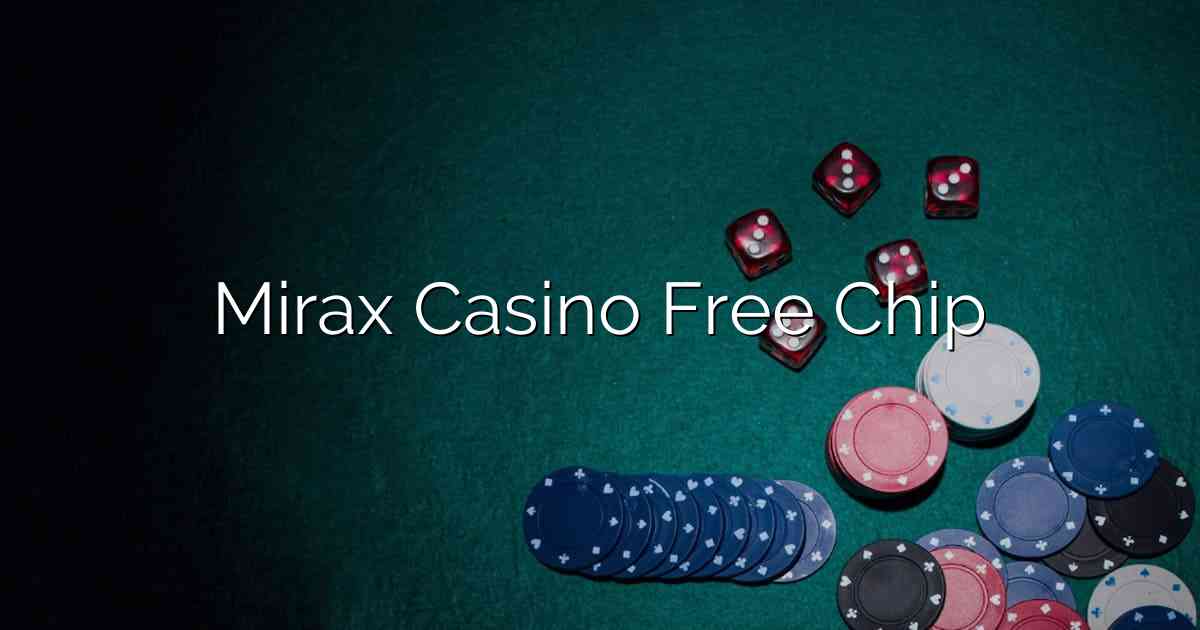 Mirax Casino Free Chip