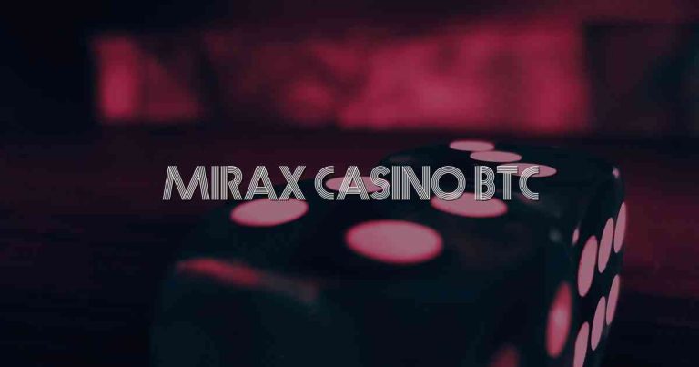 Mirax Casino BTC