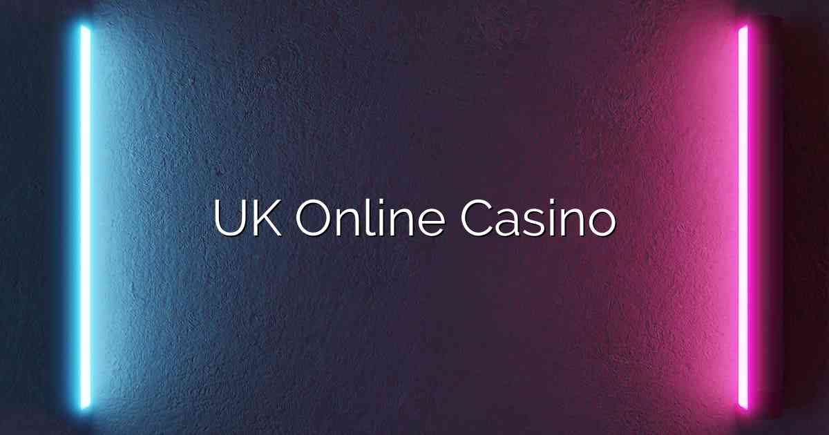 UK Online Casino