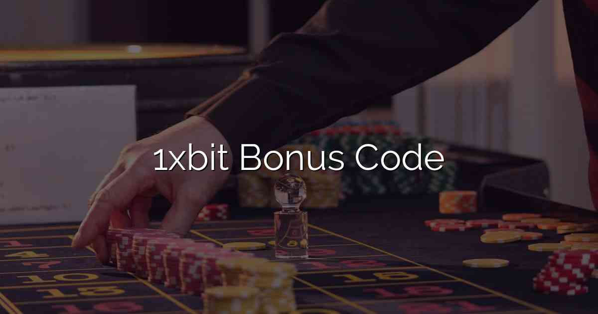 1xbit Bonus Code